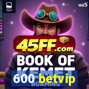 600 betvip